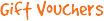 Gift Vouchers
